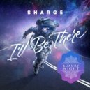 Sharge - I'll Be There