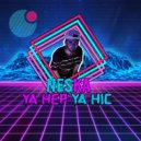 NESKA - Ya Hep Ya Hiç