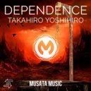 Takahiro Yoshihira - Dependence