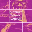 Termit - Dantor