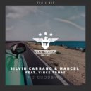 Silvio Carrano & Marcel & Vince Tomas - No Goodbyes (Extended Mix)