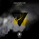 Walter ME  - C f G# (Dubman F. Remix)