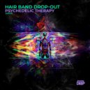 Hair Band Drop-Out & Rudiment & Alex Simon - Psychedelic Therapy (Rudiment & Alex Simon Remix)
