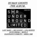 Lady Maru - Human Ghosts (Ben Knoxx Remix)