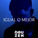 Douzen - Igual o Mejor (Original Mix)