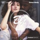 Ant LaRock - Some Body (Reblok Remix)