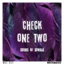Sound of Sowala - Check One Two (Original Mix)