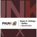Alaan H & Gallego - Mexilombia (Original Mix)