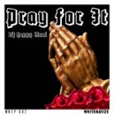 DJ Happy Meal - Pray For It ()