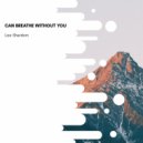 Liza Sherdom - Can Breathe Without You