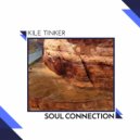 Kile Tinker - Soul Connection (Original Mix)