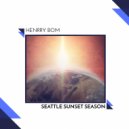 Henrry Bom - Seattle Sunset Season (Original Mix)