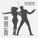 Igor Pumphonia & DEKU & ITLP - Don't Lose Me