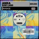 Anka - Raw Land (Original mix)