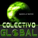 Colectivo Global & MVC Project - Queen Of Water (Original Mix)