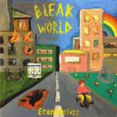 Economclvss - Bleak World (prod. by MayFlower)