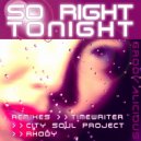 Groovalicious  - So Right Tonight (Rhody Remix)