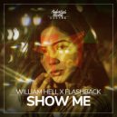 William Hell & Flashback - Show Me (Original Mix)