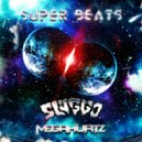 Sluggo & MegaHurtz - Super Beats (Original mix)