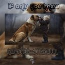 Kek'star & Stickman - If Only You Knew