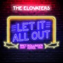 The Elovaters & Bret Bollinger & Pepper - Let It All Out (feat. Bret Bollinger & Pepper) (Original Mix)