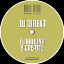 Dj Direkt - Inbound (Original Mix)