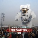 Alex LaMark - We Rave You #28 ()