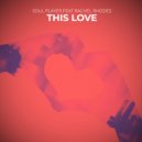 Soul Player & Rachel Rhodes - This Love (feat. Rachel Rhodes) (Original Mix)