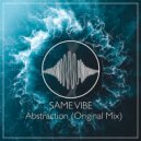 Same Vibe - Abstraction