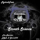 MysticallFever - Smooth Science (Original Mix)