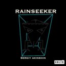 Sergiy Akinshin - Rain seeker (Original Mix)