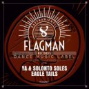 YA & Solonto Soles - Eagle Tails