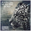 MR. DJ MONJ, 2WAYS feat JULIA - Say Hello (FuzzDead Remix)