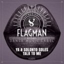 YA & Solonto Soles - Talk To Me (Original mix)