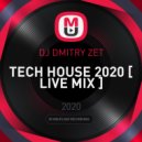 DJ DMITRY ZET - TECH HOUSE 2020 [ LIVE MIX ] ()