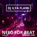 DJ Ilya Flash - Need For Beat Vol.11 (2020)
