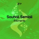 Souhail Semlali - Moments (Original Mix)