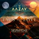 Aazav  - Eyes of Love (Drumspyder Remix)
