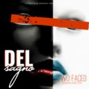 Del Segno - Two Faced (Groove Tech Mix)