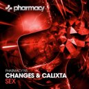Changes & Calixta - Sex (Original Mix)