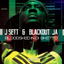 J Sett, Blackout JA - Bloodshed In Di Ghetto (Audiomission Remix)