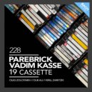 Vadim Kasse & Parebrick - 19 (Kirill Zaretzki Remix)