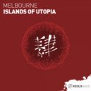 Melbourne - Islands Of Utopia