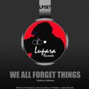 Gianluca Calabrese - We All Forget Things