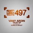 Vany Ardin - Trust (A.Paul & Dkult Remix)