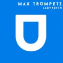 Max Trumpetz - Labyrinth