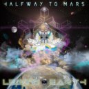 Halfway To Mars - Train On The Moon VIP (Instrumental)
