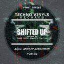 Andrey Detochkin - Shifted Up (Steel Force Remix)