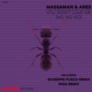 MassaMan & Ares - You Don\'t Love Me (No, No, No) (Inoa Remix)