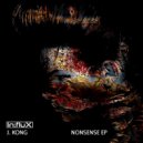 J. Kong - Nonsense (J69 Remix)